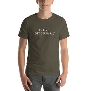 I Love Delco Girls Short-Sleeve Unisex T-Shirt and MP3 Digital Download of the song "Delco Girl"